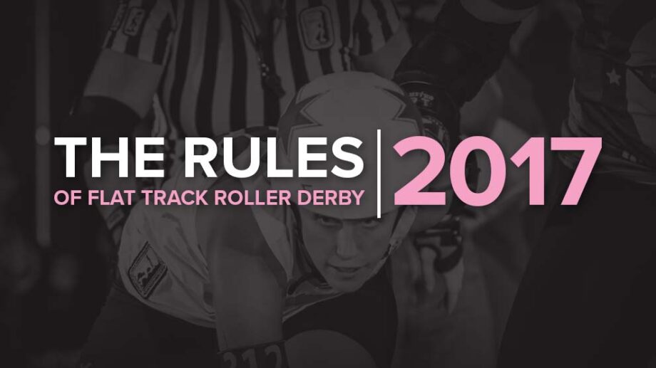 2017 Rules of Flat Track Roller Derby