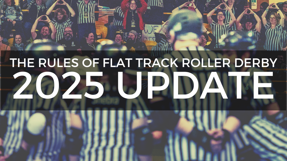 The Rules of Flat Track Roller Derby 2025 Update